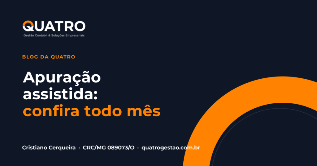 Apuração assistida de IBS e CBS: o que a empresa deve conferir todo mês